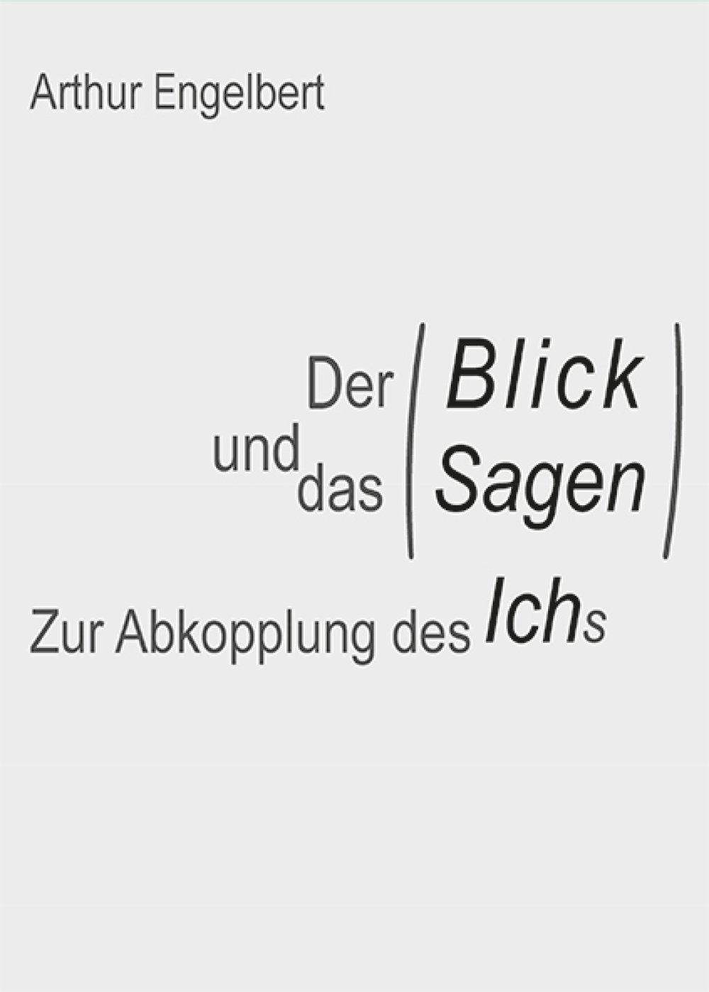 cover: Der Blick und das Sagen