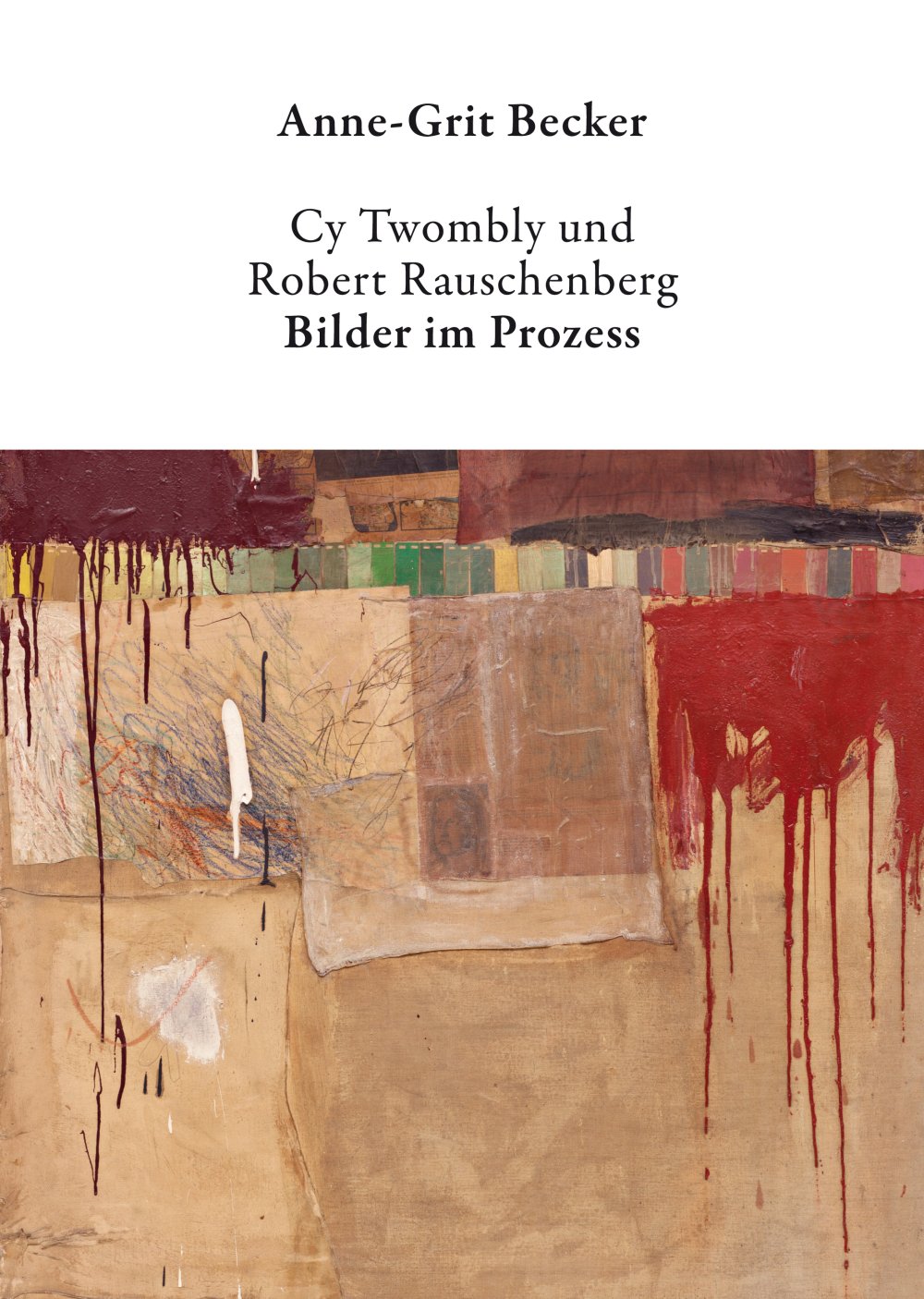 cover: Cy Twombly und Robert Rauschenberg