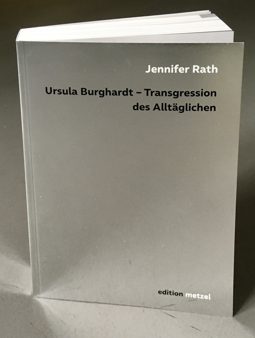 cover: Ursula Burghardt – Transgression des Alltäglichen